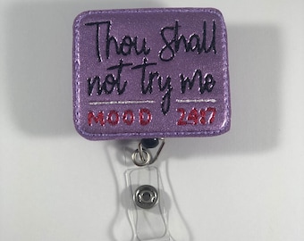 Thou Shall Not Try Me, Badge Reel, Nurse Badge Reel, Funny Badge, Nurse Gift, Office Badge Reel, Badge Holder, Officer Manager Gift, Funny