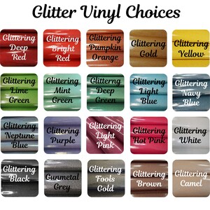 May include: A selection of glitter vinyl sheets in various colors, including red, orange, gold, and green. Each sheet is labeled with its color name, such as "Deep Red" and "Lime Green". The text "Glitter Vinyl Choices" is at the top.