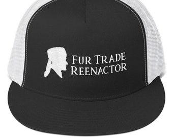 Reenactor Trucker Cap - Fur Trade Reenactor - Historical Reenactment - Living History - Mountain Man Rendezvous