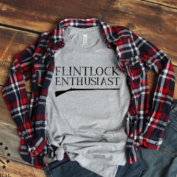 Flintlock Enthusiast Unisex T Shirt, Historical Reenactment Reenactor, Living History, Black Powder Shooting, Muzzleloader