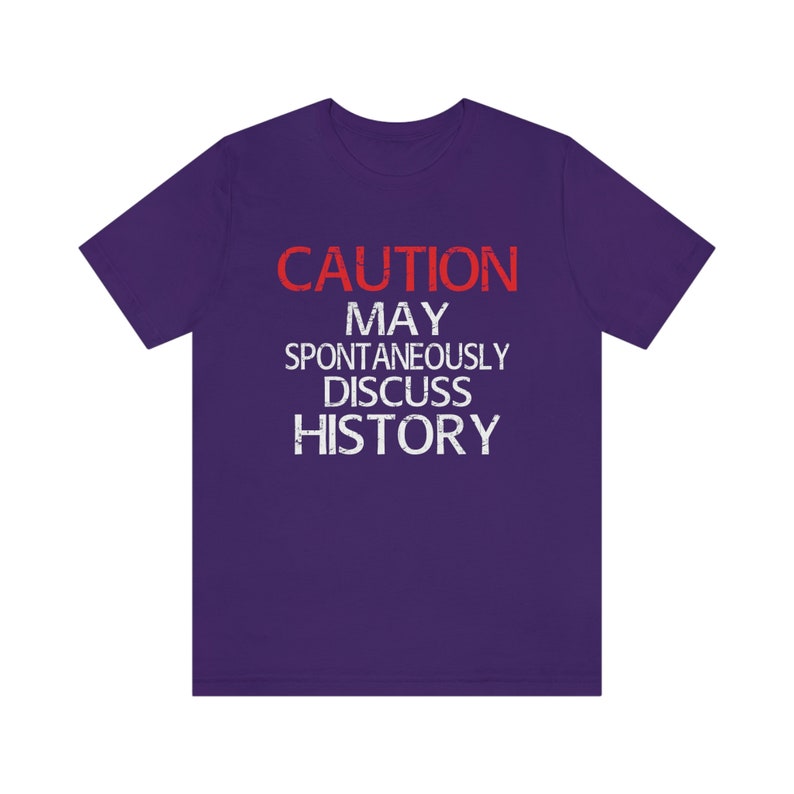 Achtung Geschichte Unisex T Shirt, Historisches Reenactment Reenactment Reenactor, Lebendige Geschichte, History Buff Team Purple
