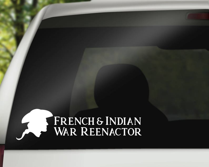 French and Indian War Reenactor Colonial Vinyl Decal Wall Art Vehicle Decal Computer Decal Reenactor Reenactment image 3