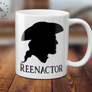 Colonial 18th Century Reenactor Coffee Mug, Historical Reenactment , Living History, Revolutionary War, French and Indian War