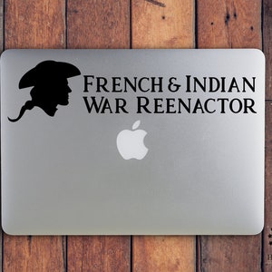 French and Indian War Reenactor Colonial Vinyl Decal Wall Art Vehicle Decal Computer Decal Reenactor Reenactment image 1