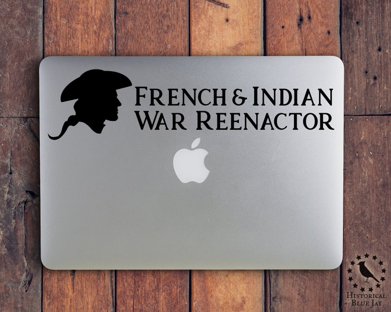 French and Indian War Reenactor Colonial Vinyl Decal Wall Art Vehicle Decal Computer Decal Reenactor Reenactment image 1