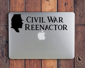 Civil War Reenactor Vinyl Decal - Wall Art - Vehicle Decal - Computer Decal - Reenactment - Historical - Living History