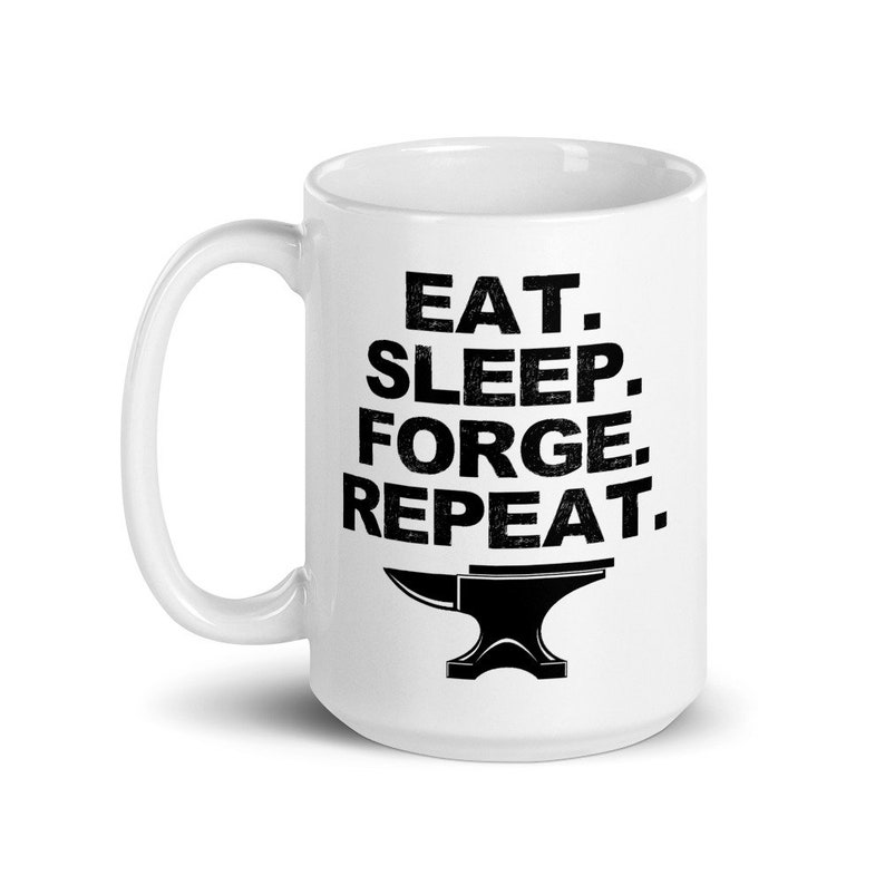 Blacksmith Coffee Mug, Eat Sleep Forge Repeat Anvil, Historical Reenactment Reenactor, Living History, SCA image 5