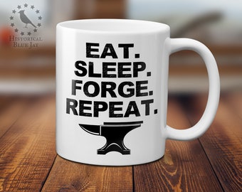 Blacksmith Coffee Mug, Eat Sleep Forge Repeat Anvil, Historical Reenactment Reenactor, Living History, SCA