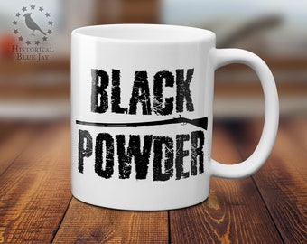 Black Powder Muzzleloader Coffee Mug - Flintlock - Historical Reenactment - Reenactor - Living History
