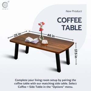 May include: A rectangular coffee table with a dark wood finish and black legs. The table is 46 inches long, 25 inches wide, and 17.5 inches high. A small vase of flowers, a book, and a cup and saucer are on the table. The text "COFFEE TABLE" is displayed.