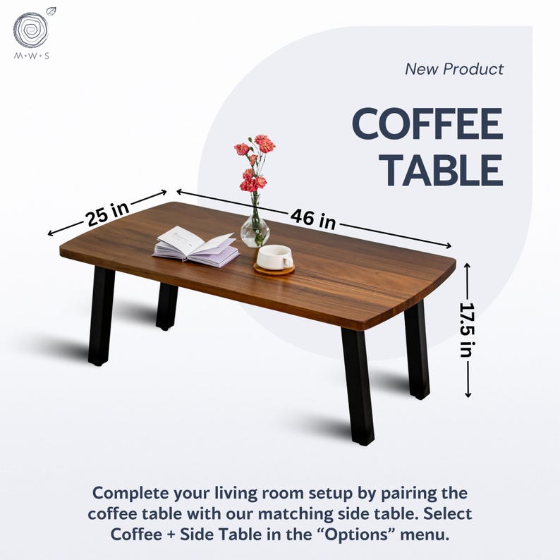 May include: A rectangular coffee table with a dark wood finish and black legs. The table is 46 inches long, 25 inches wide, and 17.5 inches high. A small vase of flowers, a book, and a cup and saucer are on the table. The text "COFFEE TABLE" is displayed.