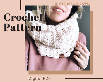 Crochet Pattern // River Birch Cowl, Cozy Moon Designs, Cowl Pattern,  Crochet Cowl Pattern
