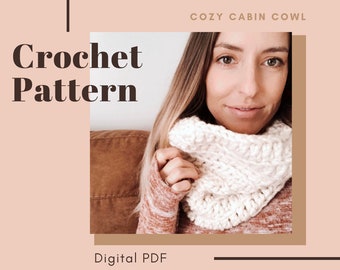 Crochet Pattern, "Cozy Cabin Cowl", DIGITAL PDF, cowl pattern, crochet