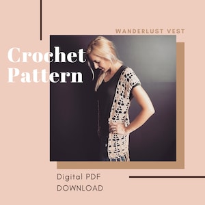 Crochet Pattern // The Wanderlust Vest // spring vest // summer vest // boho vest // flowy vest // cover-up // image 1