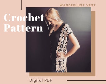 Crochet Pattern // "The Wanderlust Vest"  // spring vest // summer vest // boho vest // flowy vest // cover-up //