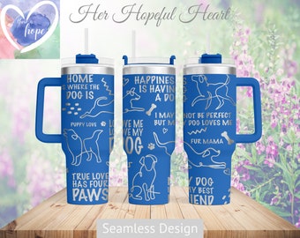May include: Three blue insulated tumblers with white text and dog-themed designs. The text includes phrases like "Home is where the dog is" and "Happiness is having a dog." Each tumbler has a handle and a straw.