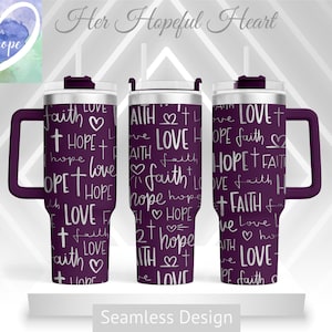 Faith Hope Love Laser Engraved Tumbler Design, 40oz Tumbler Full Wrap, SVG, Laser File ONLY, Seamless Design, Tumbler Wrap for Laser Rotary
