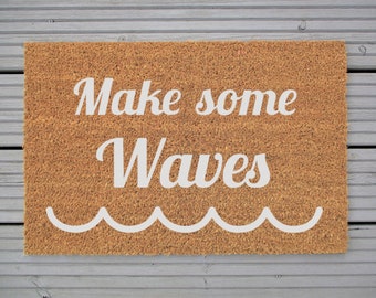 Make Some Waves Coastal Door Mat, FREE UK POSTAGE, Coir Door Mat, Welcome Mat, Beach Decor, Seaside Door Mat, House Warming, Unique Gift