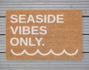 Beach Door Mat 'Seaside Vibes Only' FREE UK POSTAGE Natural Coir Beach Hut Coastal Welcome Mat Rustic Home Decor House Warming Unique Gift