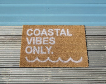 Beach Door Mat 'Coastal Vibes Only' FREE UK POSTAGE Natural Coir Beach House Seaside Welcome Mat Rustic Home Decor House Warming Unique Gift