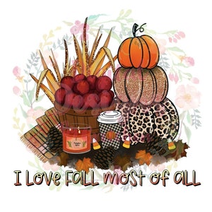 Jag älskar hösten mest av allt handritad PNG digital nedladdning sublimering höstpumpor ljus äpplen godisliljarnar