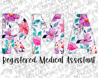 Registered Medical Assistant floral RMA initials job PNG digital download sublimation