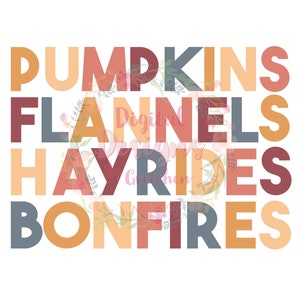 Pumpkins Flannels Hayrides Bonfires PNG digital download sublimation FALL