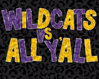 Wildcats vs. All y'all purple and gold team football PNG digital download school colors