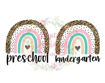 Kindergarten and Preschool PNG digital download rainbow sublimation leopard print school