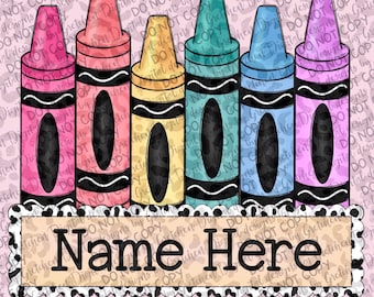 Back to School crayons add your name png digital download DTF DTG sublimation