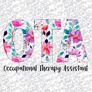 Occupational Therapy Assistant OTA floral initials PNG digital download sublimation