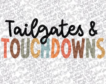 Tailgates and touchdowns fall football PNG digital download sublimation