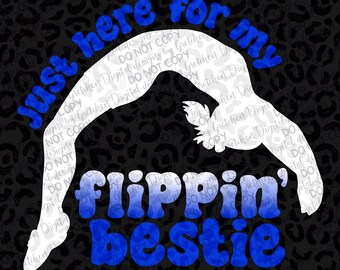 Just here for my flippin' bestie gymnastics cheer PNG digital download DTF DTG best friend cheer