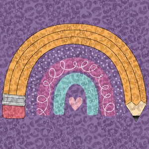 Pencil rainbow teachers school png digital download DTF DTG
