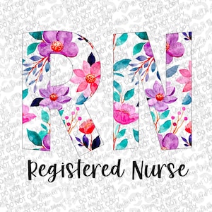 Peut inclure: Un motif floral avec les lettres "RN" en blanc, entourées de fleurs roses, violettes et turquoise. Le texte "Registered Nurse" est sous les lettres.
