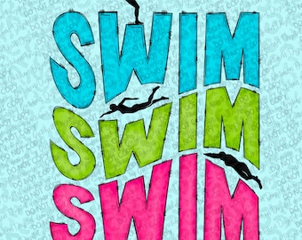 Swim swim swim with diver swimmer PNG digital download design sublimation DTF printable