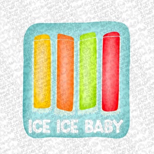 Ice ice baby ice pops summer popsicles PNG digital download sublimation kids boys