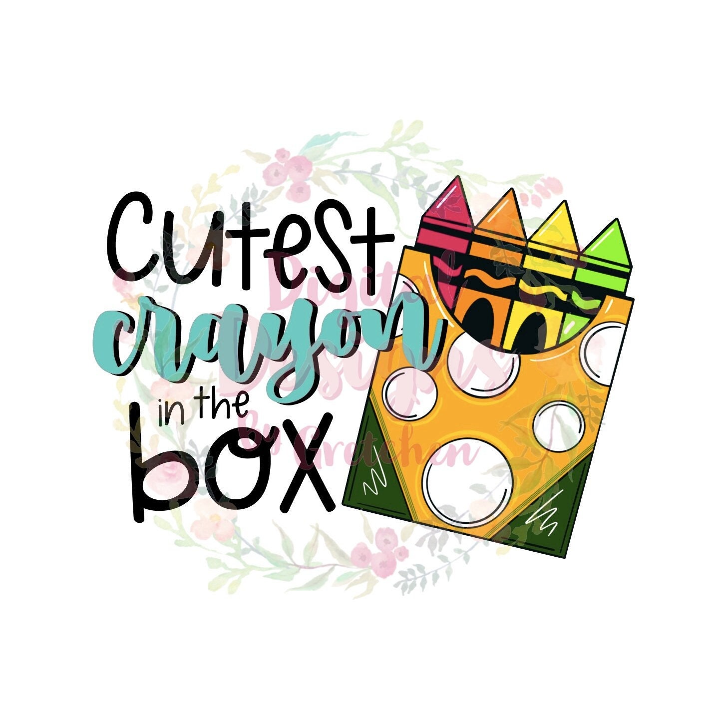 Cutest Crayon in the Box PNG Digital Download Sublimation Back Etsy