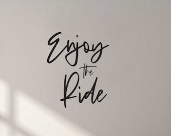 Enjoy the Ride, Motivational Gym Quote, Gym Wall Decal