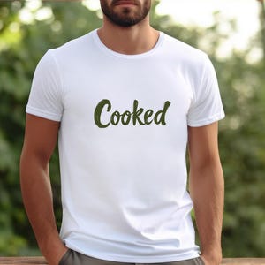 Cooked t-shirt funny chef tee, culinary pun shirt, cooking lover gift, foodie apparel, teenage slang