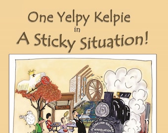 One Yelpy Kelpie in A Sticky Situation