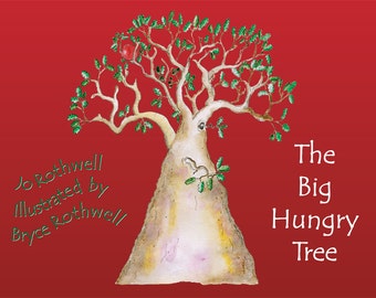 The Big Hungry Tree