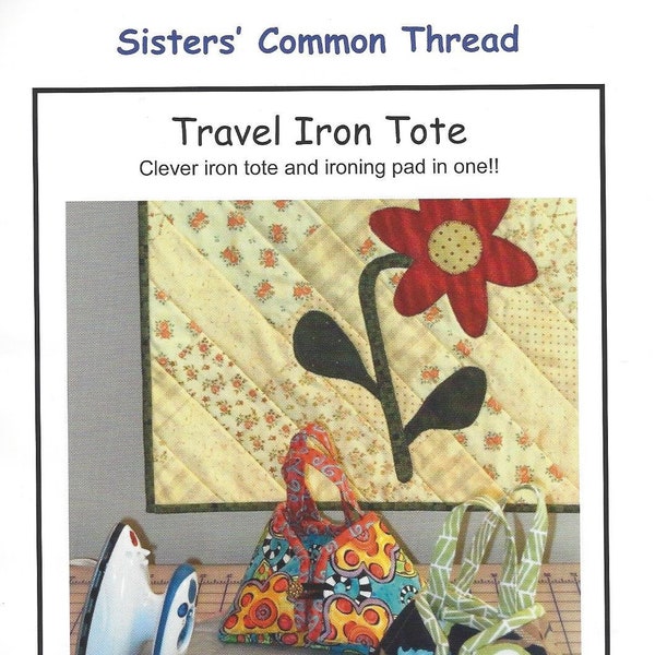 Travel Iron Tote Pattern by Sister's Common Thread SCT10105