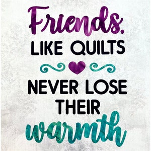 Friends Like Quilts Laser Cut Applique Kit by Westfield Laser Design | Prefused Precut Quote Quilt Kit | Letter Applique Sewing Project