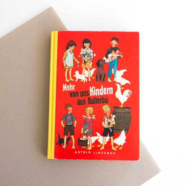 Vintage Mehr von uns Kindern aus Bullerbü Buch, Astrid Lindgren Deutsche Ausgabe, Astrid Lindgren The Children of Noisy Village 1972 Deutschland