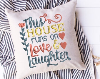 cute funny home kitchen lettering - this house runs on love & laughter 3 sizes machine embroidery design dishcloth tea towel reading pillow
