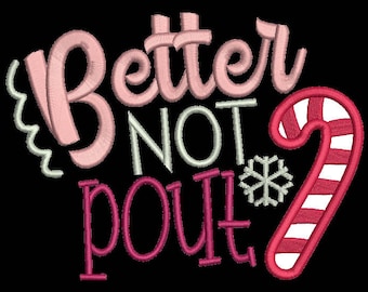 better not pout christmas applique embroidery machine design files 3 sizes included xmas baby onesie vest t shirt bib towel etc