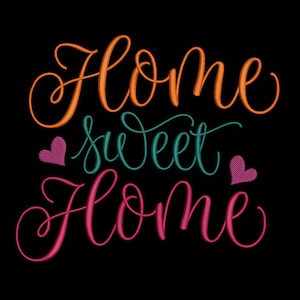home sweet home embroidery machine design file image and quote 3 sizes instant download great for tea towel or reading pillow