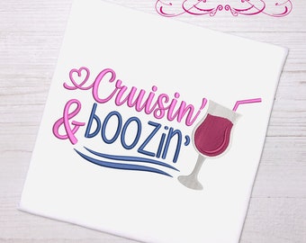 Vacation holiday cruisin & boozin 3 sizes vacation holiday pun  machine embroidery design
