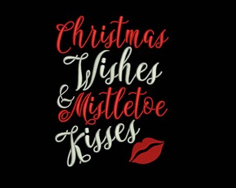 christmas wishes mistletoe kisses embroidery machine design files 3 sizes